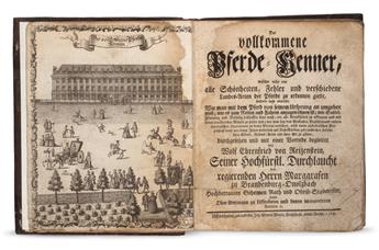 (HORSES.)  Reizenstein, Wolf Ehrenfried von, Baron. Der vollkommene Pferde-Kenner.  1764
